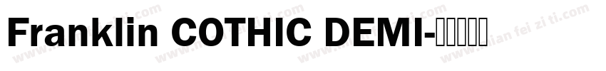 Franklin COTHIC DEMI字体转换